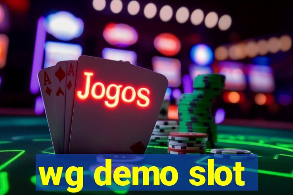 wg demo slot